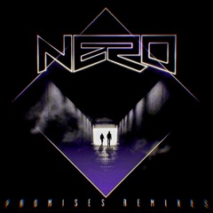Nero - Promises (Travis Howe Remix)