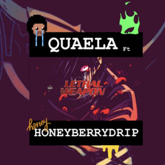 lethal weapon ft HoneyBerryDrip