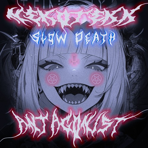 NEkoTeKK x ANTAGONIST - Slow Death