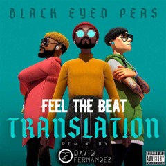 Black Eyed Peas Ft Maluma - Feel The Beat (David Fernández Remix)
