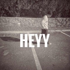 Heyy