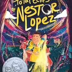✔PDF/✔READ Total Eclipse of Nestor Lopez