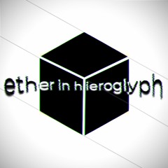 Ether In Hieroglyph
