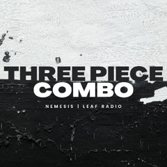 Three Piece Combo (AJ Tracey Edit) [FREE DL]