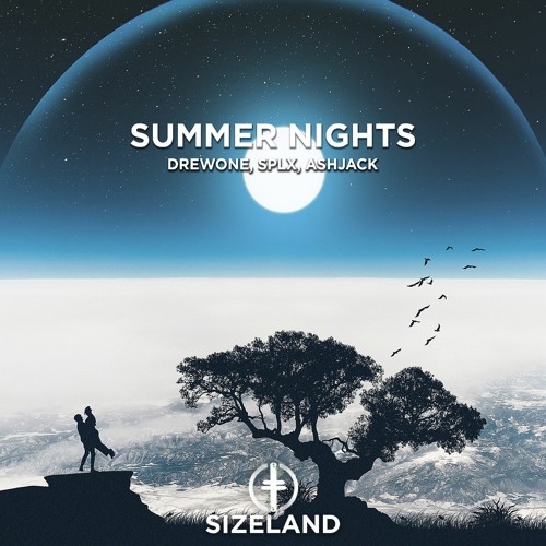 DrewOne, AshJack, SPLX - Summer Nights