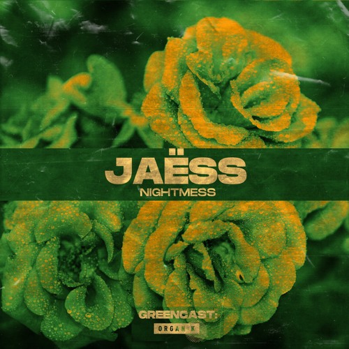 GREENCAST 005 : Jaëss