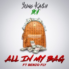 All In My Bag ft. Benzo Fly