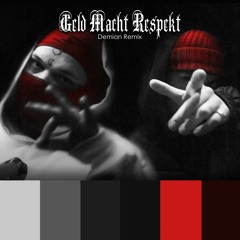 Sierra Kidd x Demian - GELD MACHT RESPEKT (Remix)