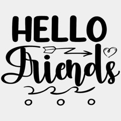 Hello Friends