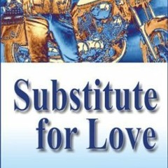 [Read] Online Substitute for Love BY : Karin Kallmaker