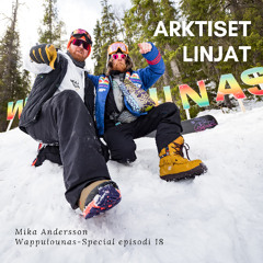 episodi 18 – Mika Andersson & Wappulounas