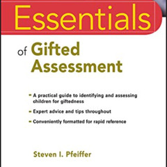 [GET] KINDLE 📂 Essentials of Gifted Assessment (Essentials of Psychological Assessme