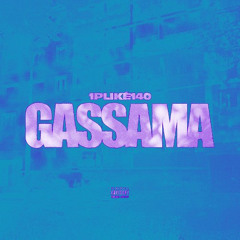 1PLIKÉ140 - GASSAMA (Clip Officiel)