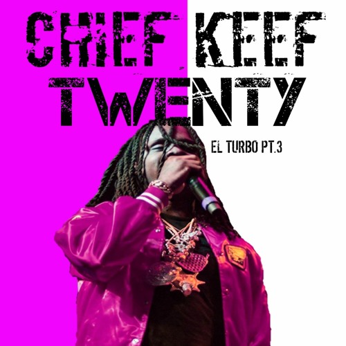Chief Keef - 20[Full Song]