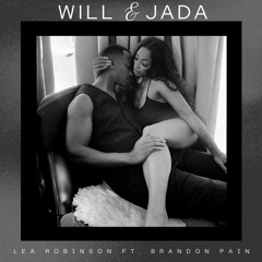 Will & Jada (feat. Brandon Pain)