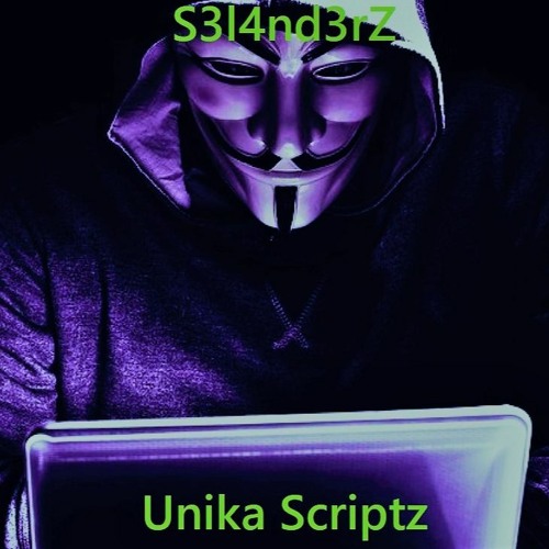 s3l4nd3rZ - Unika Scriptz