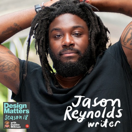 Best of Design Matters: Jason Reynolds