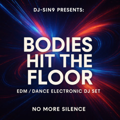 06 Bodies Hit The Floor