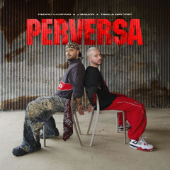 Perversa (Eduardo BRAVA BOMB! Mash)