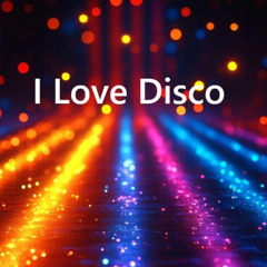 I Love Disco (90´s love mix)