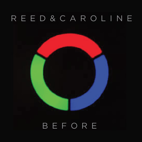 Reed & Caroline - Before (An Eloquent Remix)