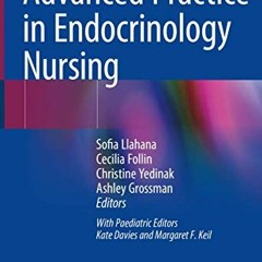 Download pdf Advanced Practice in Endocrinology Nursing by  Sofia Llahana,Cecilia Follin,Christine Y
