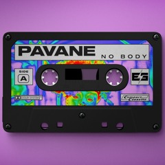 Pavane - No Body
