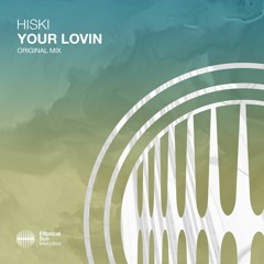 Hiski - Your Lovin