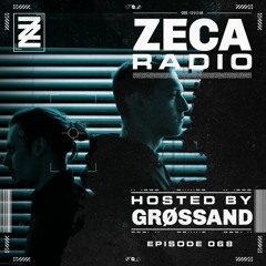 Zeca Radio 068 - Grøssand