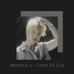monsta x - love killa // (slowed + reverb)