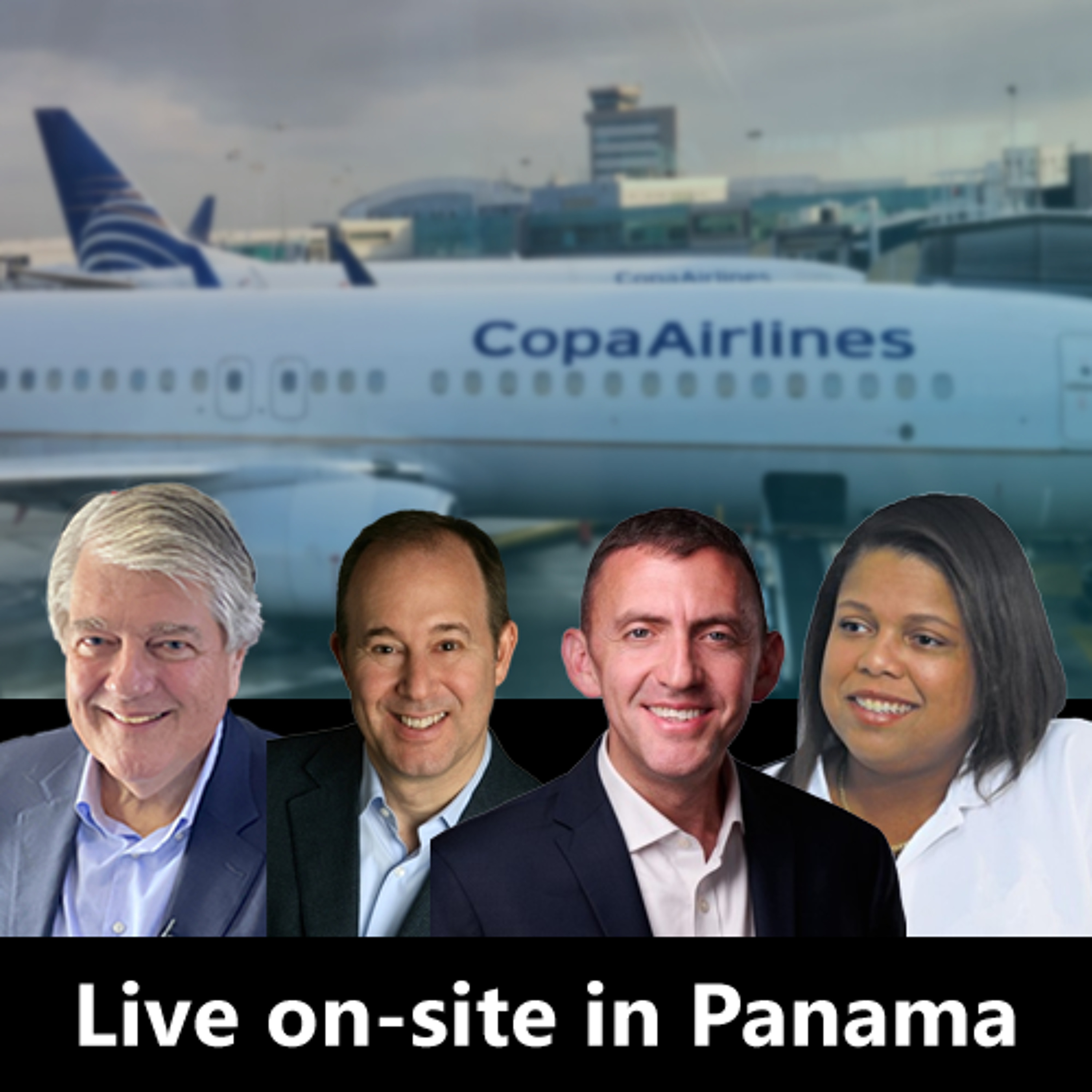 337 - From Panama: Focus on Copa Airlines: Robert Carey, EVP, / Deniece Nicholas Holness, Dir, System Operations