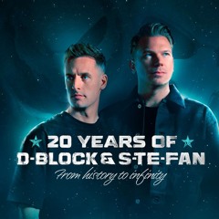 D-Block & S-Te-Fan 20 Years Warmup