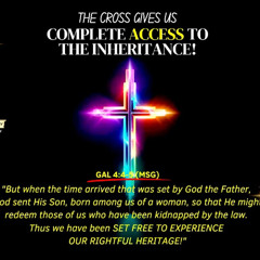 The Cross Gives Us Complete Access to the Inheritance!/Pastor Femi Paul/Easter Service