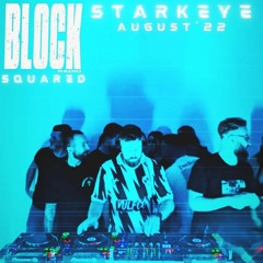 Squared: Starkeye Block Radio August '22