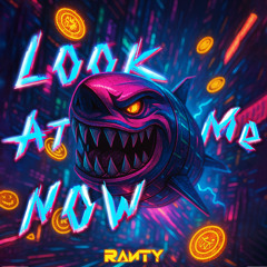 Ranty - Look at Me Now (165 BPM)