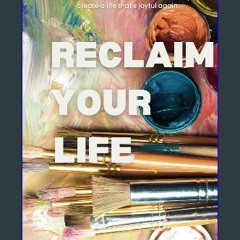 READ [PDF] ❤ Reclaim Your Life: Discover the journey through a toxic relationship to an addict, ma