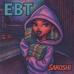 EBT •prod. Stoic•