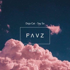 Doja Cat - Say So (Favz Remix)(Iván Vázquez Remastered)