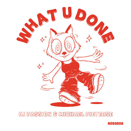DJ Passion & Michael Pieterse - What U Done (Michael Pieterse's Organ Dub) Radio Edit