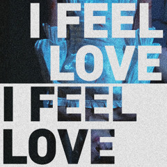 I Feel Love