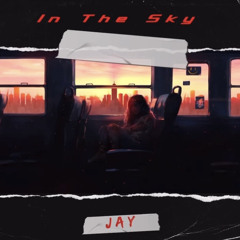 J A Y- In The Sky