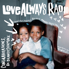 #LoveAlwaysRadio Monday July 7, 2025