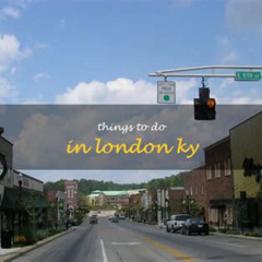 Best Fun Things To Do In London Ky Tours Reviews