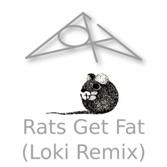 B. Dolan - Rats Get Fat (Loki Remix)