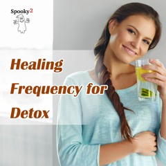 Healing Frequency for Detoxification