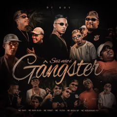 Seis Não é Gangster_ Mc's Vine 7, Don Juan, Ryan SP, Davi, Tuto, Joãozinho VT