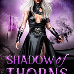 ACCESS EPUB 🖍️ Shadow of Thorns (Wicked Fae Book 4) by  Stacey Trombley KINDLE PDF E