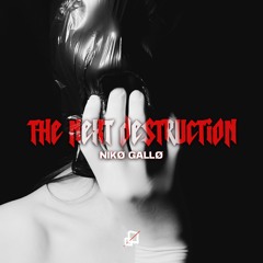 FREE DL | NIKØ GALLØ – THE NEXT DESTRUCTION