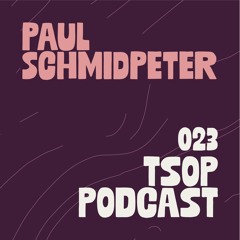 TSOP Podcast 023 - Paul Schmidpeter