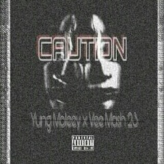 Caution
